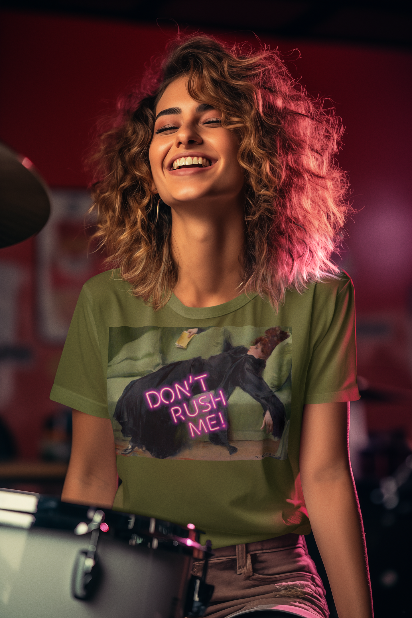 Decadent Young Woman unisex T-Shirt: "Don’t Rush Me" Edition