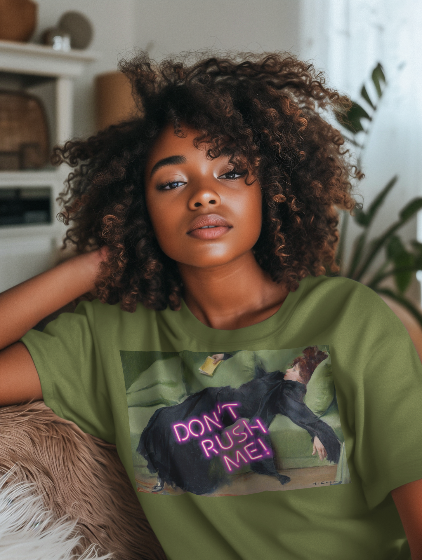 Decadent Young Woman unisex T-Shirt: "Don’t Rush Me" Edition